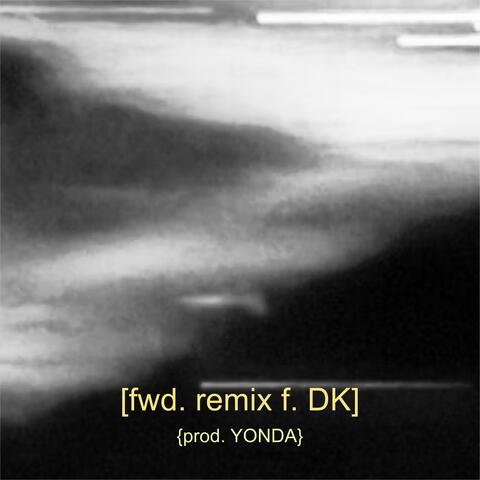 fwd (remix)