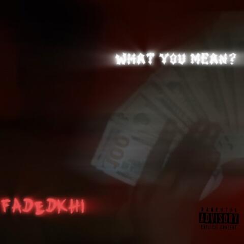 What you mean ?