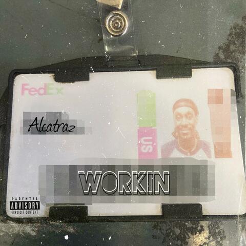 Workin