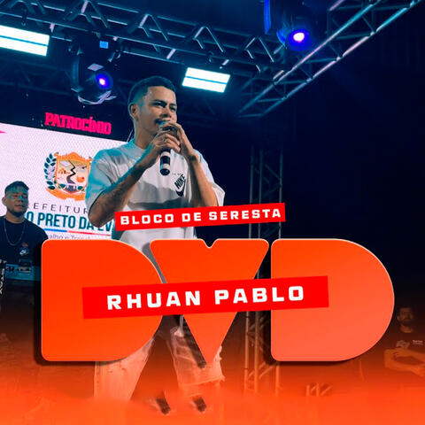 Bloco de Seresta - DVD RHUAN PABLO