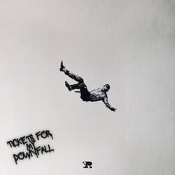 Tickets to My Downfall