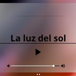 LA LUZ DEL SOL