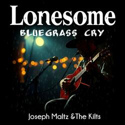 Lonesome Bluegrass Cry