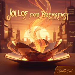 Jollof For Breakfast