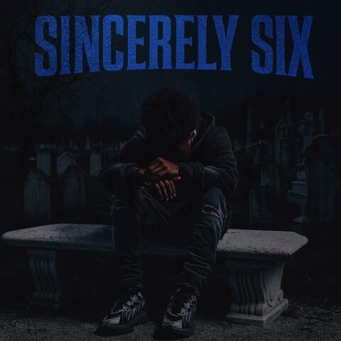 Sincerely Six