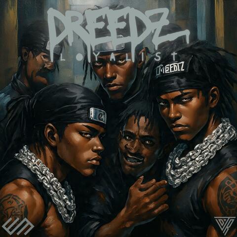 DREEDZ LOYALIST