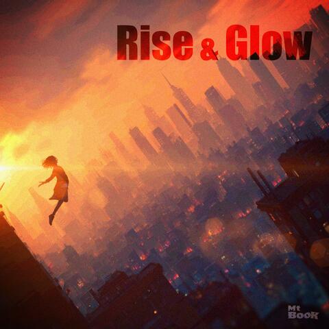 Rise & Glow