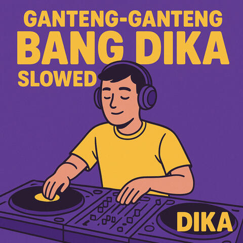 Ganteng-Ganteng Bang Dika