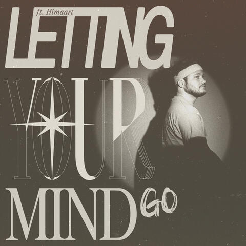 Letting Your Mind Go