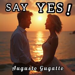 SAY YES!