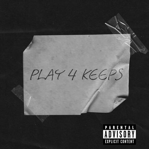 PLAY 4 KEEPS