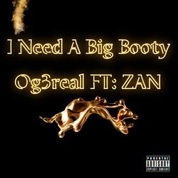 I Need A Big Booty