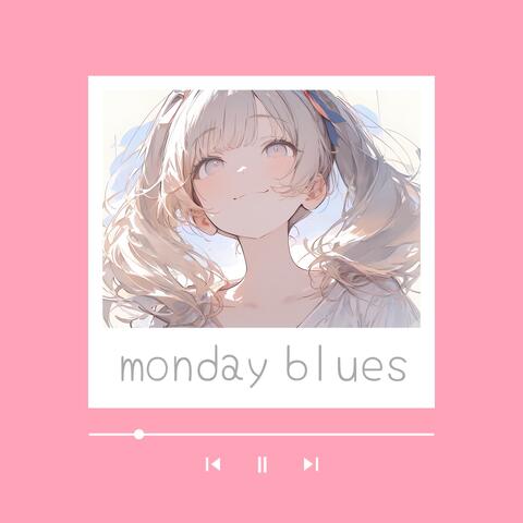 monday blues
