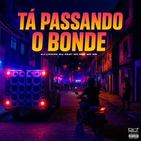 Ta Passando o Bonde