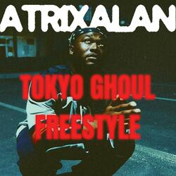 TOKYO GHOUL FREESTYLE