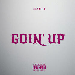 Goin' Up