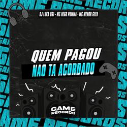 Quem Pagou Nao Ta Acordado