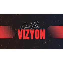 Vizyon (God Plan)
