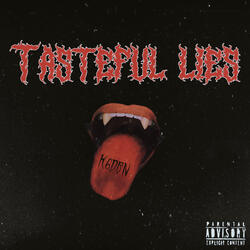 TASTEFUL LIES