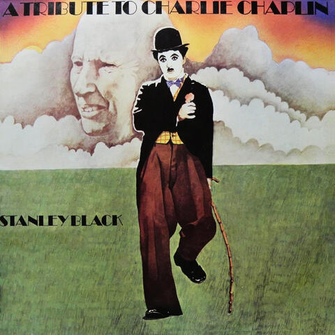 A Tribute To Charlie Chaplin