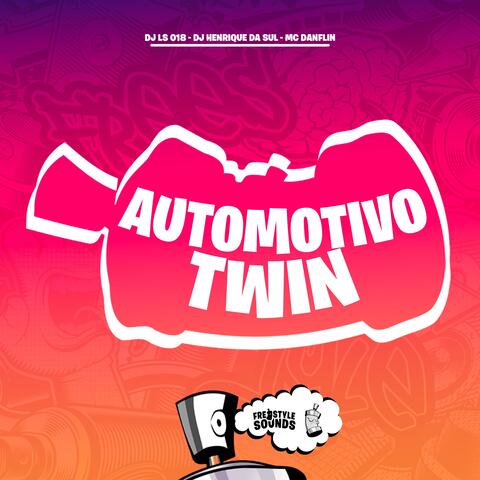 Automotivo Twin
