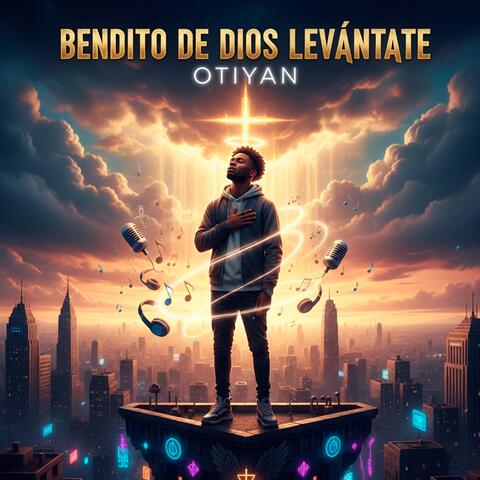 Bendito de Dios Levántate