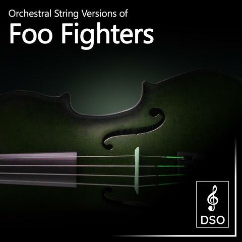 Orchestral String Versions of Foo Fighters