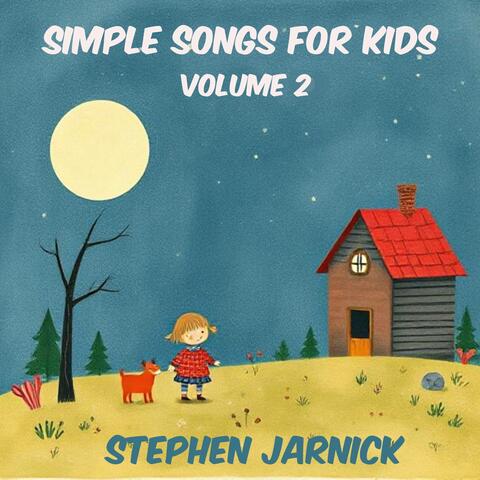 Simple Songs For Kids - Volume 2