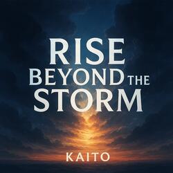 Rise Beyond the Storm