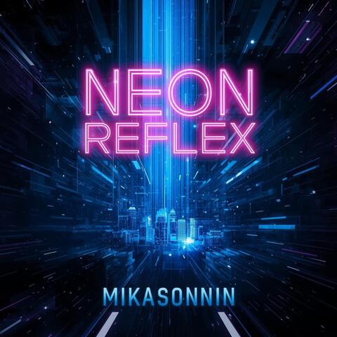 Neon Reflex