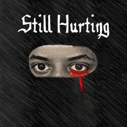 Still Hurting