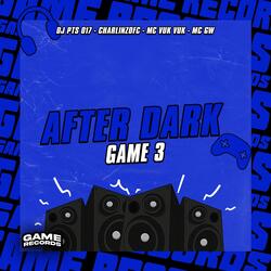 After Dark Game 3