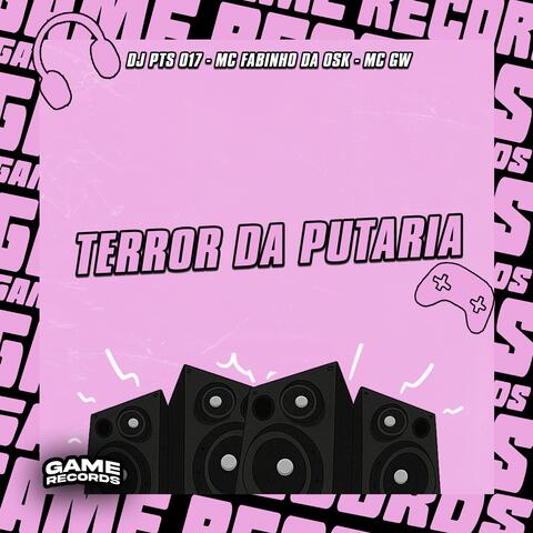 Terror Da Putaria