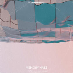 Memory Haze