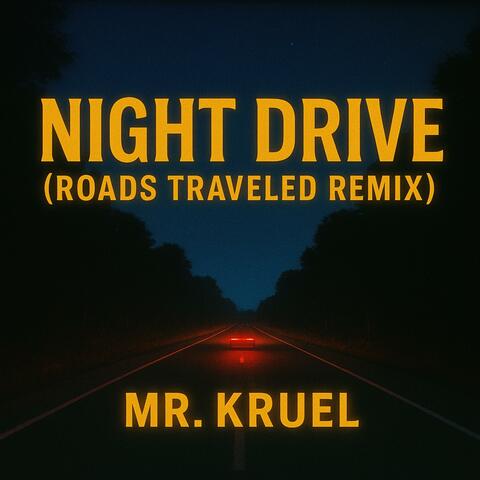 Night Drive (Roads Traveled Remix)