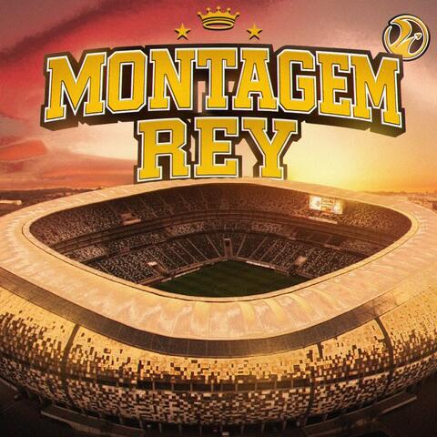 MONTAGEM REY