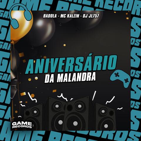 Aniversário Da Malandra