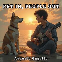 PET IN, PEOPLE OUT