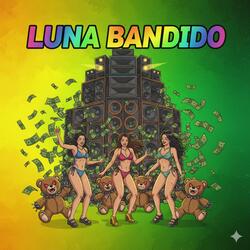 LUNA BANDIDO