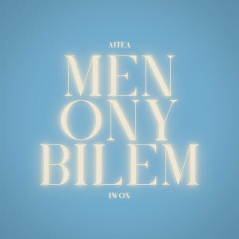 Men Ony Bilem