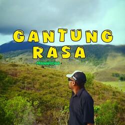 GANTUNG RASA