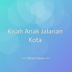 Kisah Anak Jalanan Kota