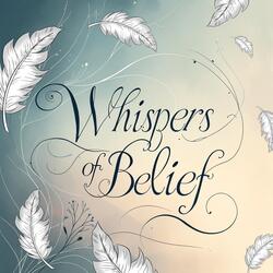 Whispers Of Belief