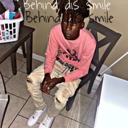 Behind Dis Smile