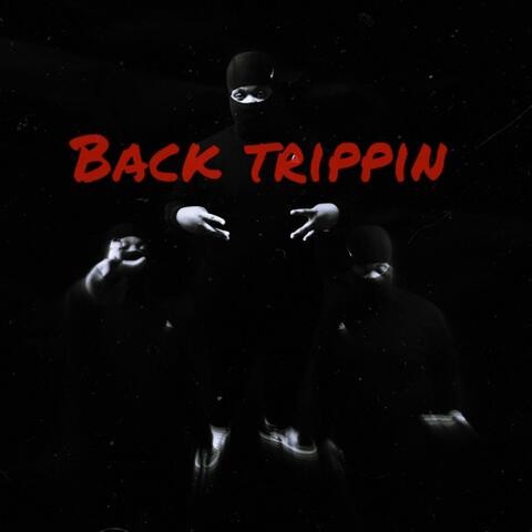 Back Trippin
