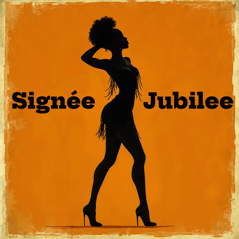 Signée Jubilee