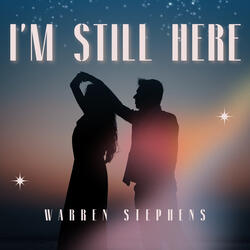 I'm Still Here