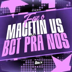 Faz o Macetin vs Da Bct Pra NoS
