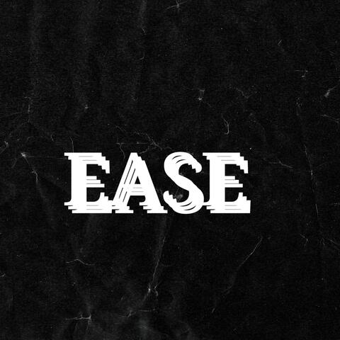 EASE