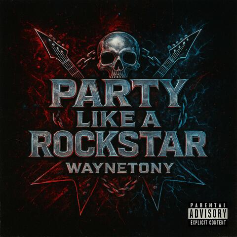 PARTY LIKE A ROCKSTAR